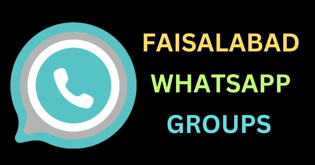Faisalabad Whatsapp Group Links